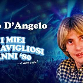 Nino D'Angelo - I miei meravigliosi anni ’80 …bis! 07.11.2026 Liederhalle (Beethovensaal)