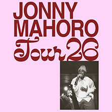Jonny Mahoro - Tour 2026 05.11.2026 Im Wizemann Stuttgart