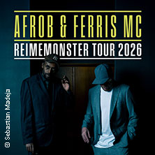 Afrob & Ferris MC - Reimemonster Tour 2026 06.12.2026 LKA-Longhorn