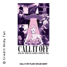 Call It Off - Eras Tour goes poppunk - Germany 2026 23.09.2026 Goldmarks