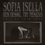 Sofia Isella - Her Desire, The Nemesis UK/EU Tour 2026