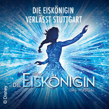 Disneys DIE EISKÖNIGIN - Das Musical 10.10.2026 Stage Apollo Theater Stuttgart
