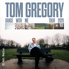 Tom Gregory - Dance With Me Tour 2026 27.09.2026 Im Wizemann Stuttgart