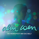 Alin Coen - „Du bedeutest mir die Welt“-Tour
