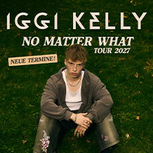 Iggi Kelly - No Matter What Tour 2026 21.04.2026 Im Wizemann Stuttgart