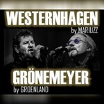 Mariuzz meets Groenland - Westernhagen & Grönemeyer Tribute-Konzert