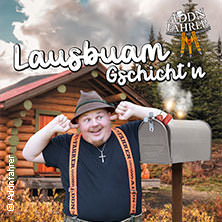 Addnfahrer - Lausbuam Gschicht'n 29.10.2026 Veranstaltungszentrum Gunskirchen