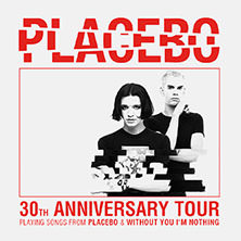 PLACEBO - 30TH ANNIVERSARY TOUR 21.11.2026 Hanns-Martin-Schleyer-Halle