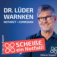 Dr. Lüder Warnken - Scheiße, ein Notfall! 30.10.2026 Renitenztheater Stuttgart