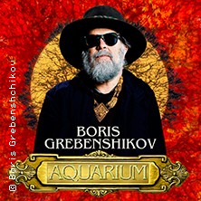 Boris Grebenshchikov - mit der Band Aquarium 15.09.2026 Im Wizemann Stuttgart