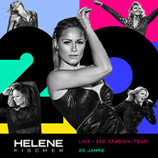 Helene Fischer - 360° Stadion Tour 2026 16.06.2026 MHPArena Stuttgart