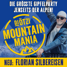 DJ Ötzi präsentiert: MOUNTAIN MANIA - Die größte Gipfelparty jenseits der Alpen 24.04.2026 Hanns-Martin-Schleyer-Halle