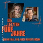 Die letzten fünf Jahre – ein Musical von Jason Robert Brown | PREMIERE