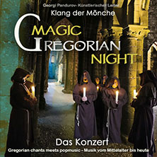 Magic Gregorian Night - Klang der Mönche - Gregorian chants meets pop music 23.11.2026 Theater Augustinum am Killesberg
