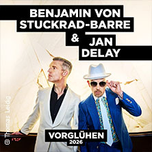 Benjamin von Stuckrad-Barre & Jan Delay - Vorglühen 2026 16.05.2026 Der Gasteig HP8