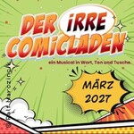 Der irre Comicladen - Ein Musical in Wort, Ton und Tusche